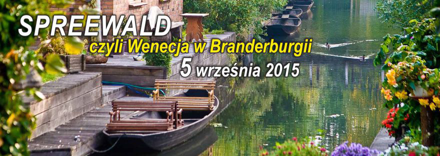 Spreewald - Wenecja w Brandenburgii